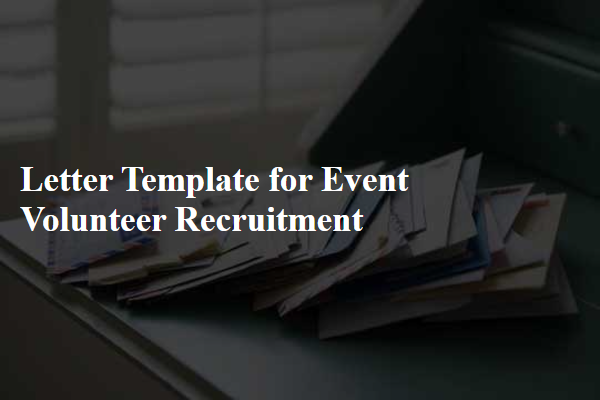 Letter Template For Event Volunteer Recruitment