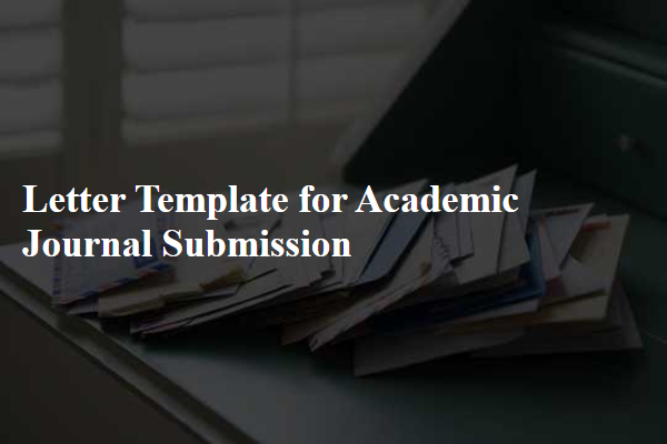 Letter Template For Academic Journal Submission