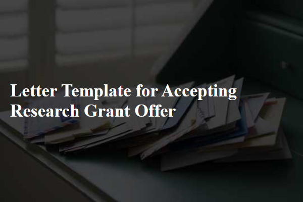 Letter Template For Accepting Research Grant Offer