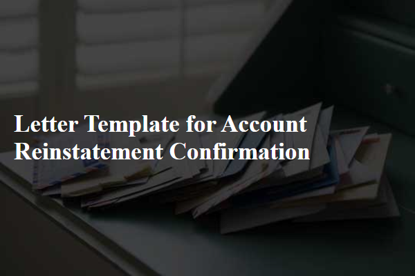 Letter Template For Account Reinstatement Confirmation