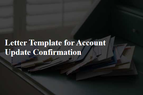 Letter Template For Account Update Confirmation