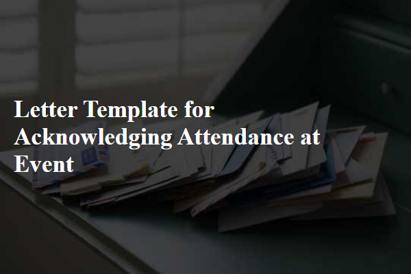 Letter Template For Acknowledging Attendance At Event