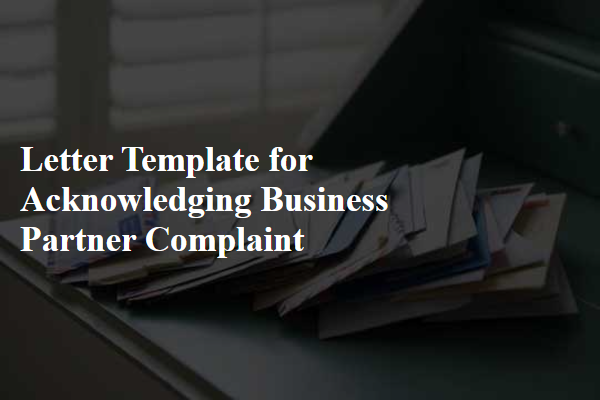 Letter Template For Acknowledging Business Partner Complaint