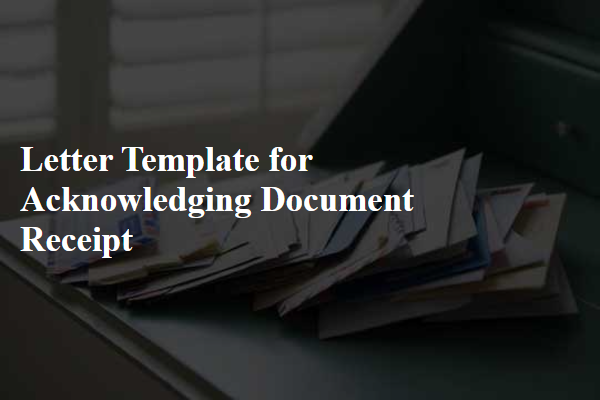 Letter Template For Acknowledging Document Receipt