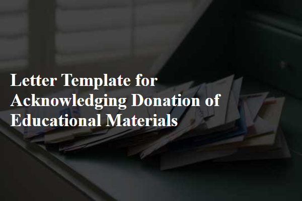 Letter Template For Acknowledging Donation Of Educational Materials