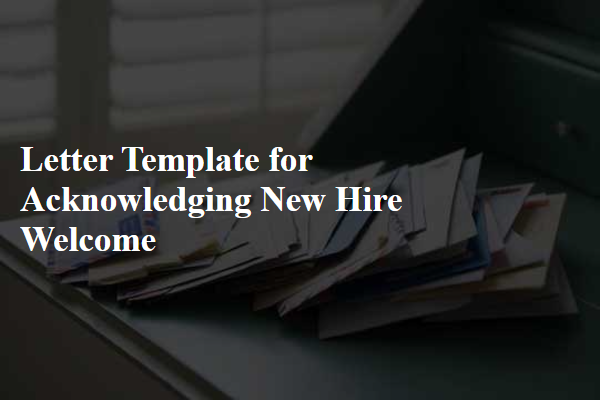 Letter Template For Acknowledging New Hire Welcome