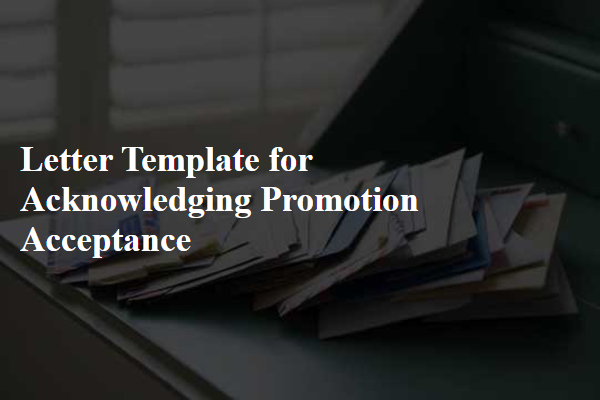 Letter Template For Acknowledging Promotion Acceptance