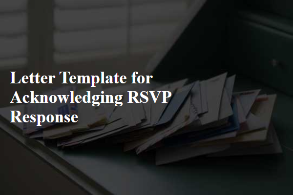 Letter Template For Acknowledging Rsvp Response