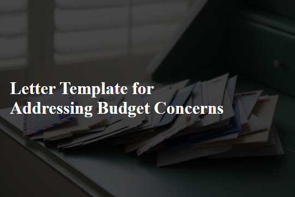 Letter Template For Addressing Budget Concerns