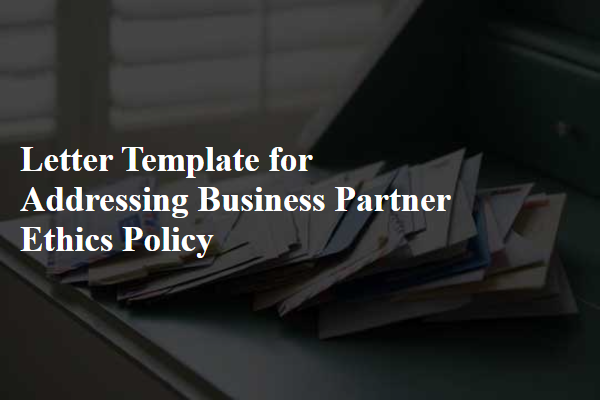 Letter Template For Addressing Business Partner Ethics Policy