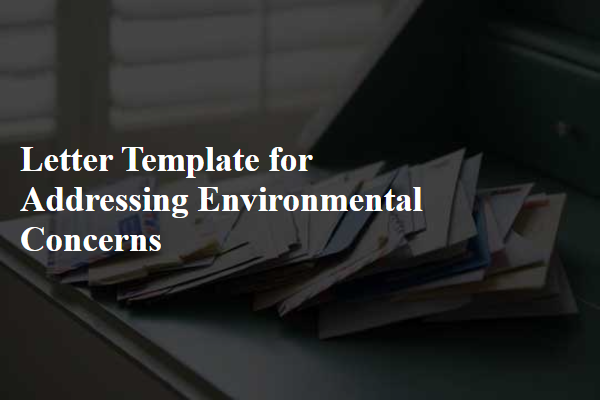 Letter Template For Addressing Environmental Concerns