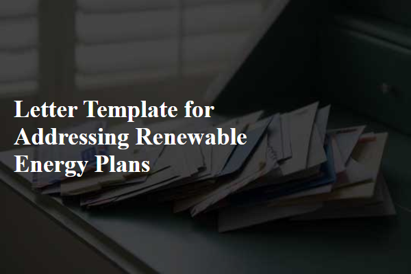 Letter Template For Addressing Renewable Energy Plans