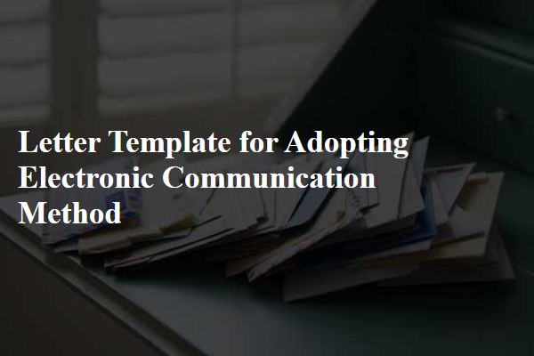 Letter Template For Adopting Electronic Communication Method