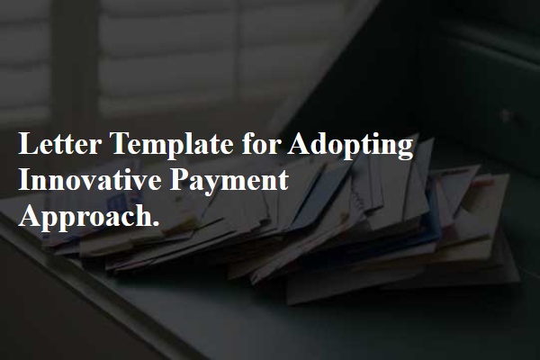 Letter Template For Adopting Innovative Payment Approach.