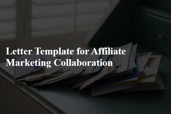 Letter Template For Affiliate Marketing Collaboration