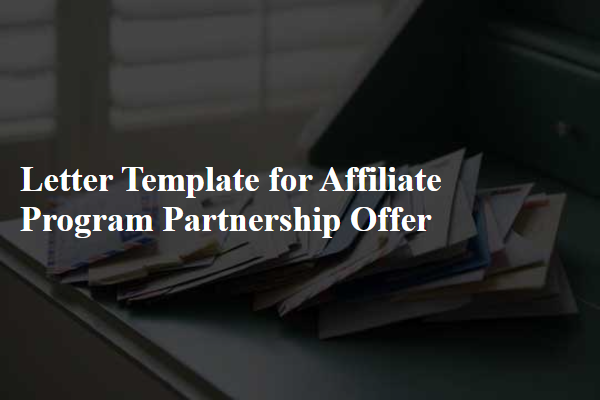 Letter Template For Affiliate Program Partnership Offer