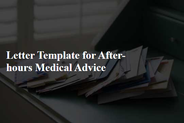 Letter Template For After-Hours Medical Advice