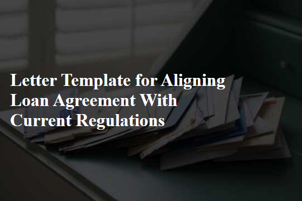 Letter Template For Aligning Loan Agreement With Current Regulations