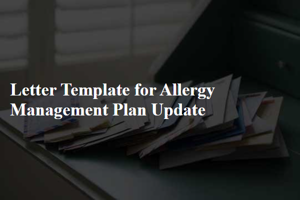 Letter Template For Allergy Management Plan Update