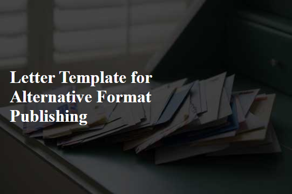 Letter Template For Alternative Format Publishing