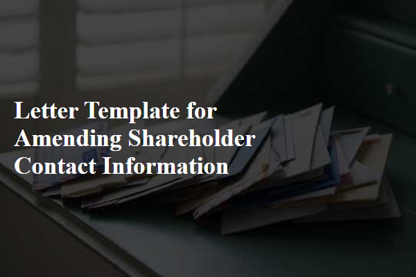 Letter Template For Amending Shareholder Contact Information