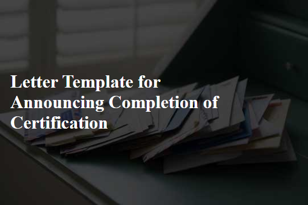 Letter Template For Announcing Completion Of Certification