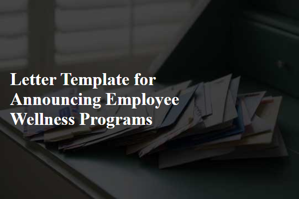 Letter Template For Announcing Employee Wellness Programs