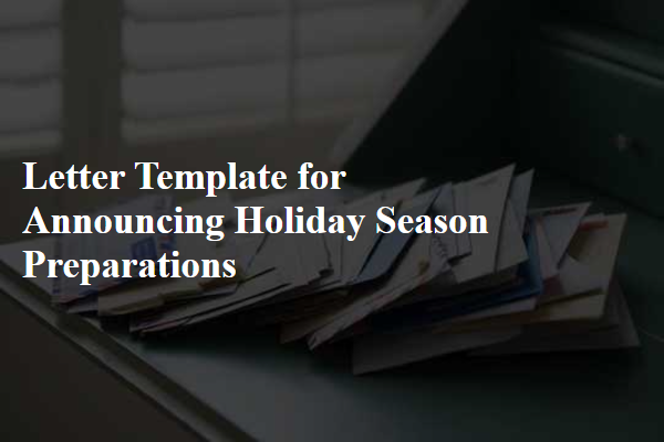 Letter Template For Announcing Holiday Season Preparations