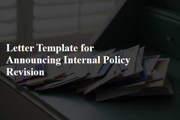 Letter Template For Announcing Internal Policy Revision