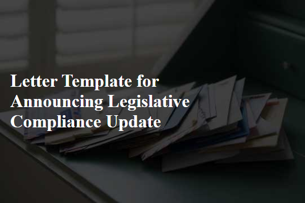 Letter Template For Announcing Legislative Compliance Update