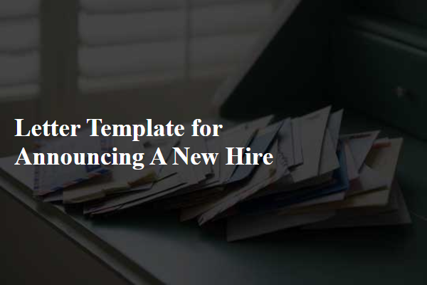 Letter Template For Announcing A New Hire