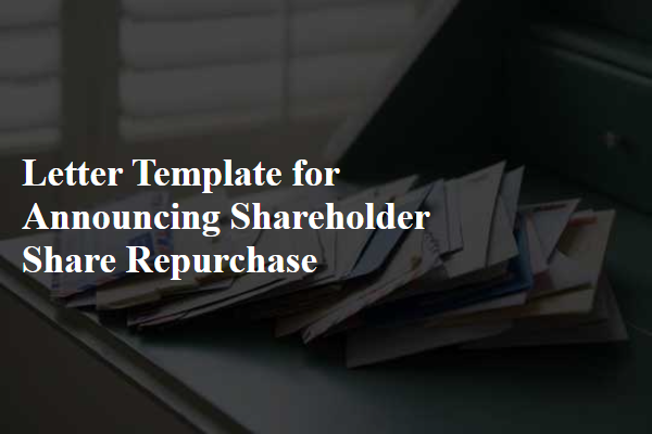 Letter Template For Announcing Shareholder Share Repurchase