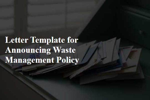 Letter Template For Announcing Waste Management Policy