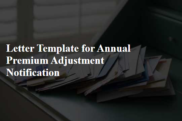 Letter Template For Annual Premium Adjustment Notification