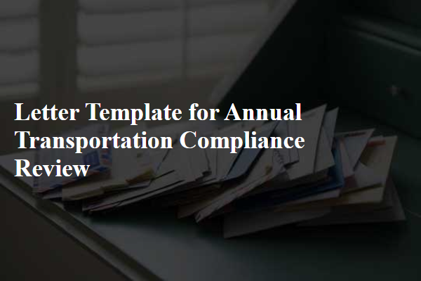 Letter Template For Annual Transportation Compliance Review