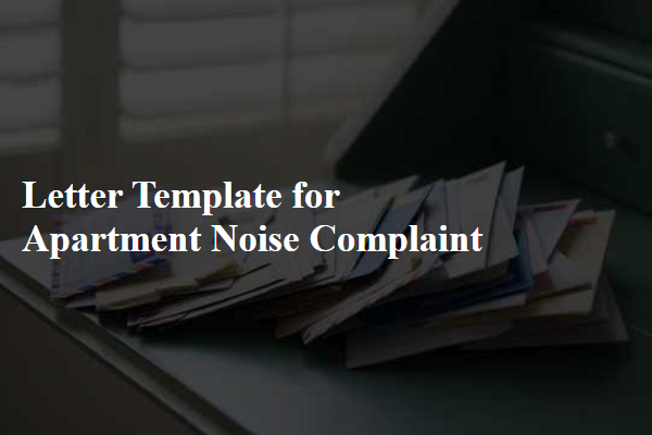 Letter Template For Apartment Noise Complaint