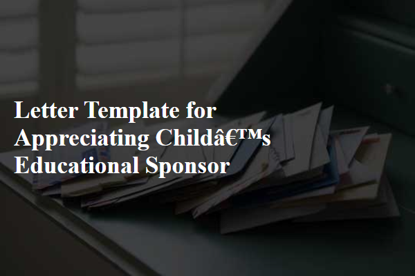 Letter Template For Appreciating ChildS Educational Sponsor