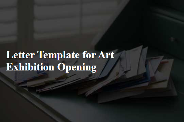 Letter Template For Art Exhibition Opening