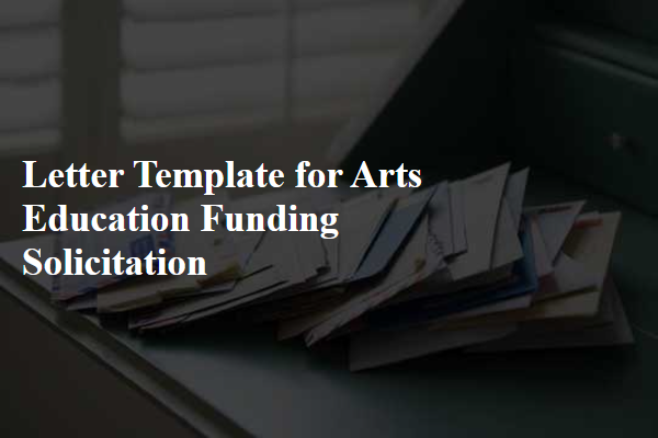 Letter Template For Arts Education Funding Solicitation