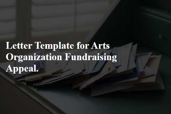 Letter Template For Arts Organization Fundraising Appeal.