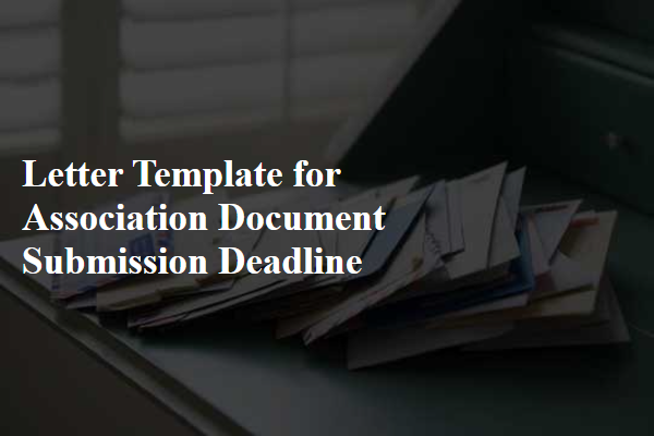 Letter Template For Association Document Submission Deadline