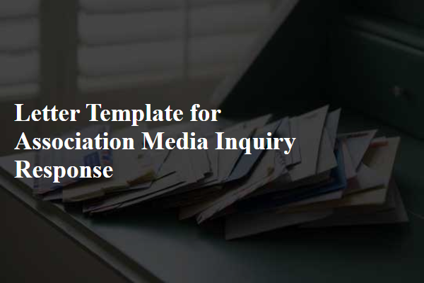 Letter Template For Association Media Inquiry Response