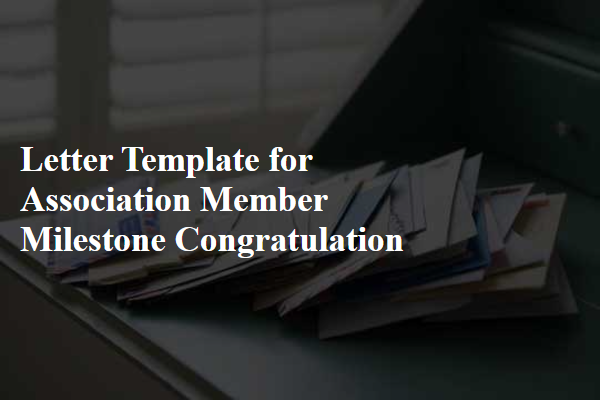 Letter Template For Association Member Milestone Congratulation