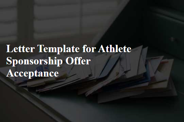 Letter Template For Athlete Sponsorship Offer Acceptance