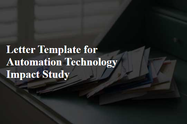 Letter Template For Automation Technology Impact Study