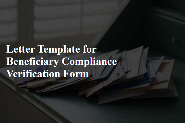 Letter Template For Beneficiary Compliance Verification Form