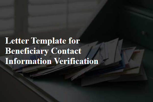 Letter Template For Beneficiary Contact Information Verification