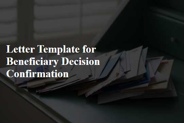 Letter Template For Beneficiary Decision Confirmation