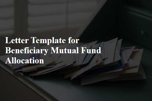 Letter Template For Beneficiary Mutual Fund Allocation