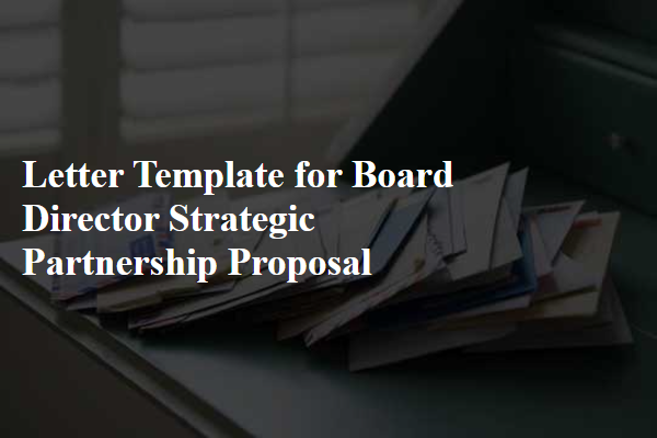 Letter Template For Board Director Strategic Partnership Proposal